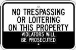 No Trespassing Or Loitering